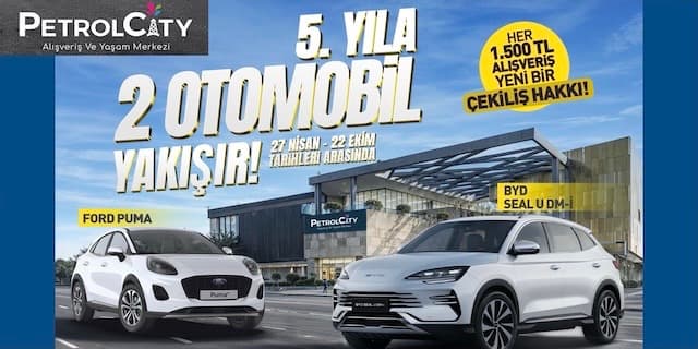 PetrolCity AVM 2 Otomobil Çekilişi 2026 (Ford Puma & BYD)